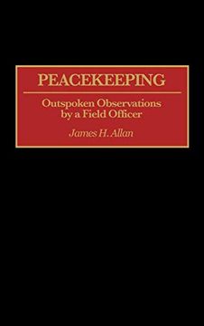 portada Peacekeeping: Outspoken Observations by a Field Officer (en Inglés)