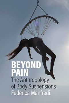 portada Beyond Pain: The Anthropology of Body Suspensions (en Inglés)