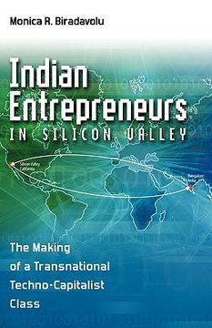 portada indian entrepreneurs in silicon valley: the making of a transnational techno-capitalist class (in English)