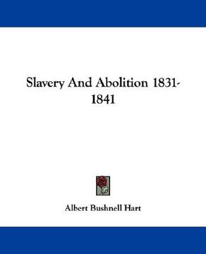 portada slavery and abolition 1831-1841