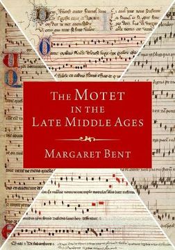 portada The Motet in the Late Middle Ages (in English)