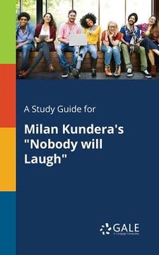 portada A Study Guide for Milan Kundera's "Nobody Will Laugh"