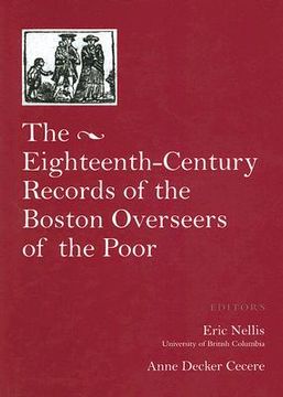 portada the eighteenth-century records of the boston overseers of the poor (en Inglés)