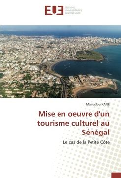 portada Mise en oeuvre d'un tourisme culturel au Sénégal: Le cas de la Petite Côte
