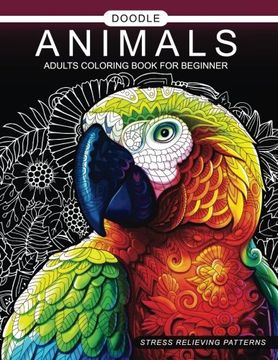 portada Doodle Animals Adults Coloring Book for Beginner: Adult Coloring Book 