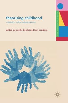 portada Theorising Childhood: Citizenship, Rights and Participation (en Inglés)