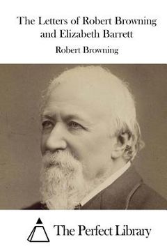 portada The Letters of Robert Browning and Elizabeth Barrett (en Inglés)