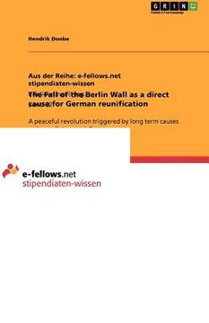 portada the fall of the berlin wall as a direct cause for german reunification