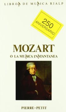 Mozart o la música instantánea (in Spanish)