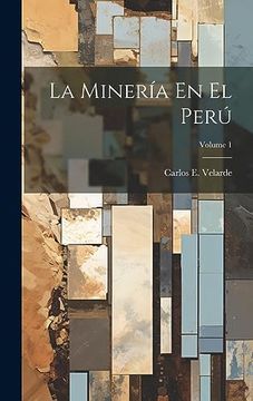 portada La Minería en el Perú; Volume 1