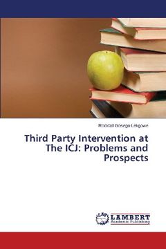 portada Third Party Intervention at the Icj: Problems and Prospects