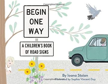 portada Begin one Way: A Children's Book of Road Signs (en Inglés)