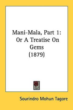 portada mani-mala, part 1: or a treatise on gems (1879) (en Inglés)