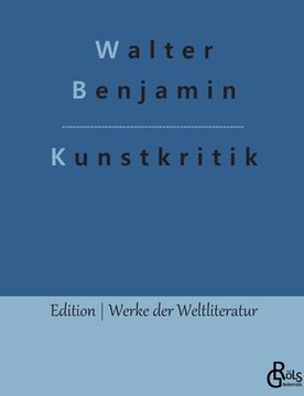 portada Kunstkritik: Der Begriff der Kunstkritik in der deutschen Romantik (en Alemán)