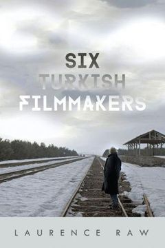 portada Six Turkish Filmmakers (Wisconsin Film Studies) (en Inglés)