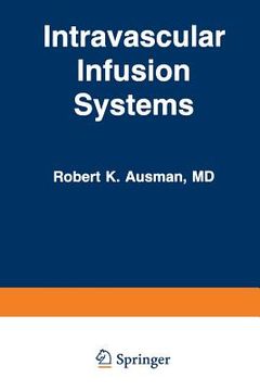 portada Intravascular Infusion Systems: Principles and Practice (en Inglés)