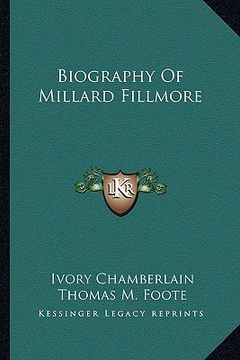 portada biography of millard fillmore (en Inglés)