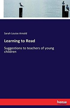 portada Learning to Read: Suggestions to Teachers of Young Children 