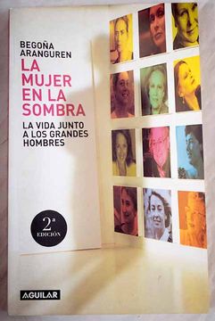 portada La Mujer en la Sombra: La Vida Junto a los Grandes Hombres (in Spanish)