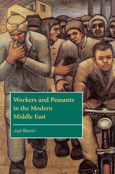 portada Workers and Peasants in the Modern Middle East (The Contemporary Middle East) 