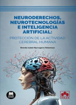 portada Neuroderechos, Neurotecnologías e Inteligencia Artificial: Protección de la Actividad Cerebral Humana