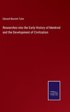 portada Researches Into the Early History of Mankind and the Development of Civilization (in English)