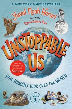 portada Unstoppable us, Volume 1: How Humans Took Over the World by Harari, Yuval Noah [Paperback ]