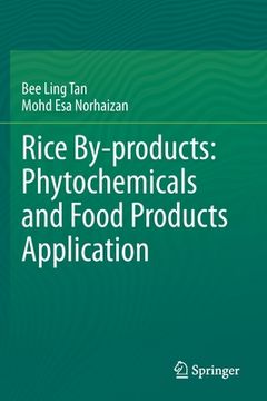 portada Rice By-Products: Phytochemicals and Food Products Application (en Inglés)