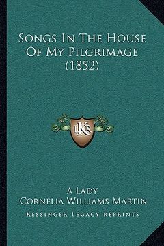 portada songs in the house of my pilgrimage (1852) (en Inglés)