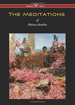 portada Meditations of Marcus Aurelius (Wisehouse Classics Edition) (in English)