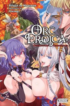 portada Orc Eroica, Vol. 4 (Light Novel): Conjecture Chronicles (Volume 4) (Orc Eroica (Light Novel), 4) (en Inglés)