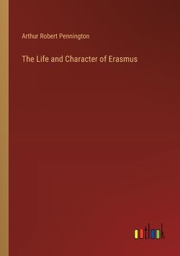 portada The Life and Character of Erasmus (en Inglés)