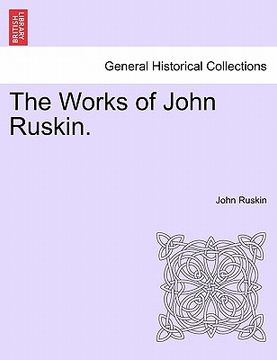 portada the works of john ruskin. (en Inglés)