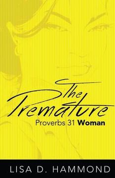 portada The Premature Proverbs 31 Woman (in English)