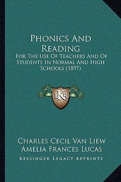 portada phonics and reading: for the use of teachers and of students in normal and high schools (1897)