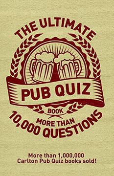 portada The Ultimate pub Quiz Book: More Than 10,000 Questions! (The pub Quiz Book Series) (en Inglés)