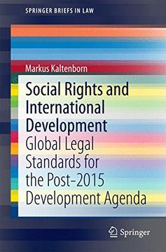 portada Social Rights and International Development: Global Legal Standards for the Post-2015 Development Agenda (Springerbriefs in Law) 