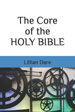 portada The Core of the HOLY BIBLE (en Inglés)