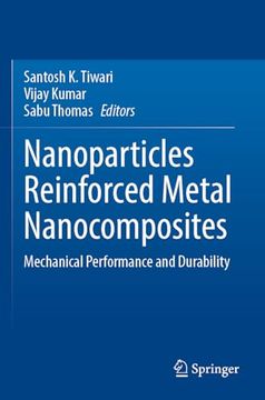 portada Nanoparticles Reinforced Metal Nanocomposites: Mechanical Performance and Durability (en Inglés)