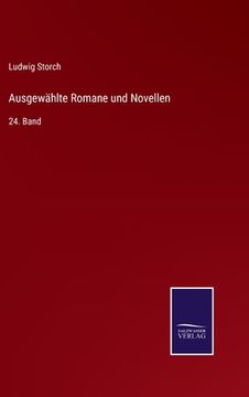 portada Ausgewählte Romane und Novellen: 24. Band (in German)