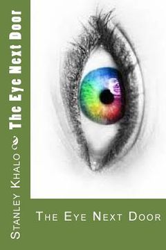 portada The Eye Next Door: The Eye Next Door (in English)