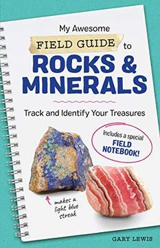 portada My Awesome Field Guide to Rocks and Minerals: Track and Identify Your Treasures (en Inglés)