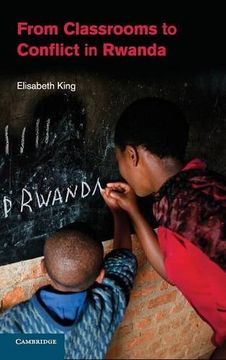 portada From Classrooms to Conflict in Rwanda (en Inglés)