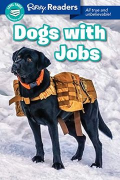 portada Ripley Readers Level3 lib edn Dogs With Jobs (en Inglés)