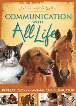 portada Communication With all Life: Revelations of an Animal Communicator (in English)