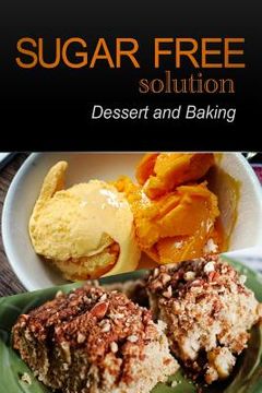 portada Sugar-Free Solution - Dessert and Baking Recipes - 2 book pack (en Inglés)