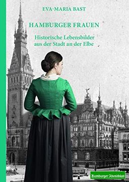 portada Hamburger Frauen: Historische Lebensbilder aus der Stadt an der Elbe (in German)