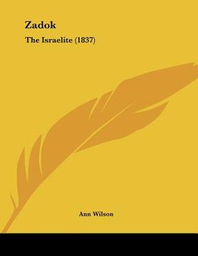 portada zadok: the israelite (1837) (en Inglés)