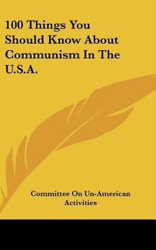 portada 100 things you should know about communism in the u.s.a. (en Inglés)