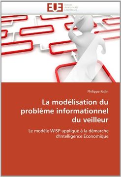 portada La Modelisation Du Probleme Informationnel Du Veilleur